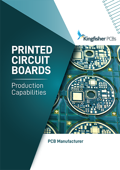Printed Circuit Board Production Capabilities - Kingfisher PCBs